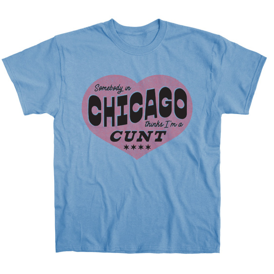 Somebody in Chicago Thinks I&